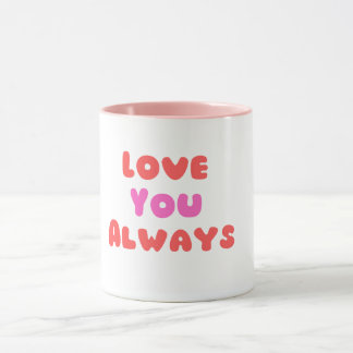 Taza “Love You Always” – Amor eterno para cada día Mok