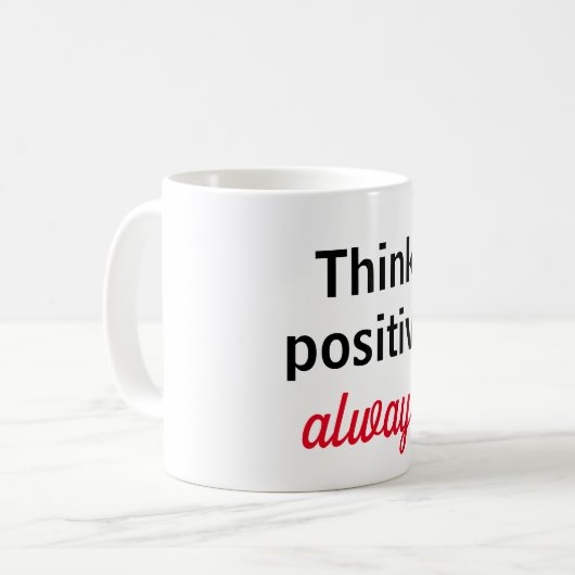 Taza think positive always koffiemok (Voorkant links)