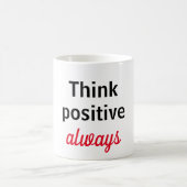 Taza think positive always koffiemok (Center)