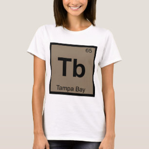 Tb - Tampa Bay Florida Scheikunde Periodiek Systee T-shirt