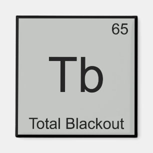 Tb - Totale Black-out Grappig Chemie Elementsymboo Magneet