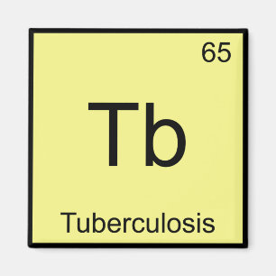 Tb - Tuberculose Funny Chemistry Element Symbol T Magneet