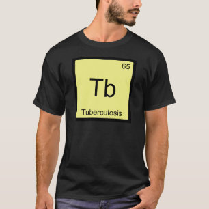 Tb - Tuberculose Grappige Chemie Element Symbool T T-shirt