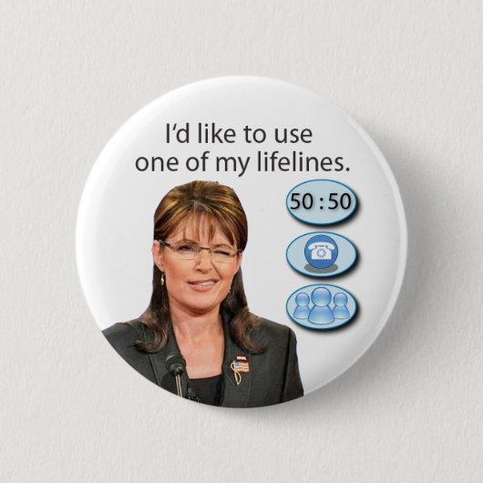 {TBA} Palin: Ik wil graag een van mijn reddingslij Ronde Button 5,7 Cm (Voorkant)