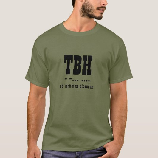 TBH Afkorting, Morsecode, Latijn, Typografie T-shirt (Voorkant)
