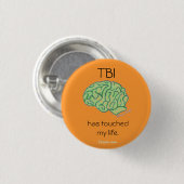 "TBI heeft mijn levens" knoop geraakt Ronde Button 3,2 Cm (Voorkant /achterkant)