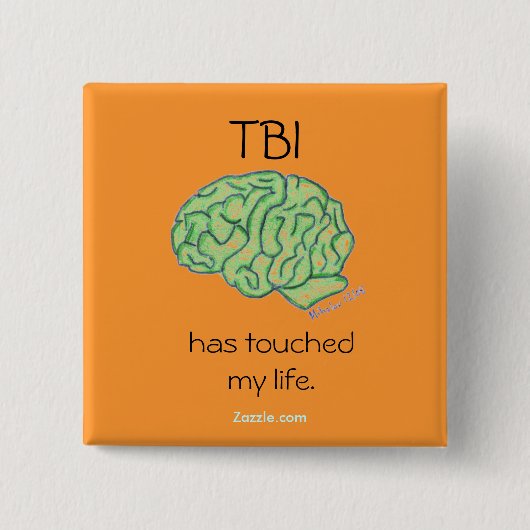 "TBI heeft mijn levens" knoop geraakt Vierkante Button 5,1 Cm (Voorkant)
