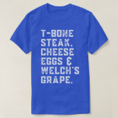 TBone Steak Cheese Eggs Welchs Grape Lyric T-shirt (Design voorkant)
