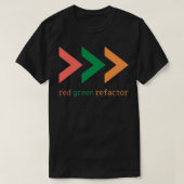 TDD Arrow red green refactor T-shirt (Design voorkant)