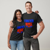 TDJU Forever Novice T-shirt (Unisex)