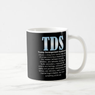 TDS Trump Derangement Syndrome Grappige Trump Koffiemok