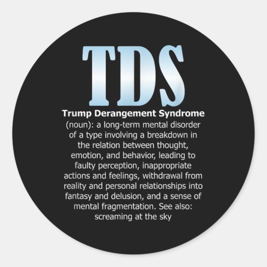 TDS Trump Derangement Syndrome Grappige Trump Ronde Sticker (Voorkant)