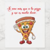 Te amo mas que a la pizza wijn etiket (Enkel label)