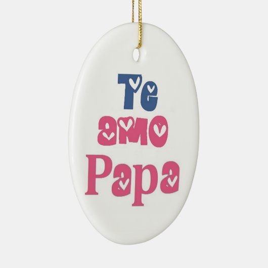 Te Amo Papa Keramisch Ornament (Rechts)
