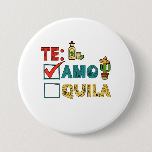 Te Amo Tequila Cinco de Mayo Grappig Ronde Button 7,6 Cm (Voorkant)