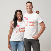 Te Amo Tequila T-shirt (Unisex)