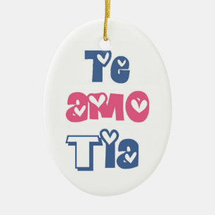 Te Amo Tia Keramisch Ornament
