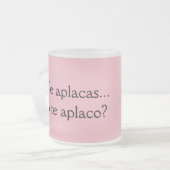 Te Aplacas o te Aplaco? Frases de Mama Matglas Koffiemok (Voorkant links)