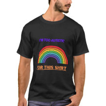 Te autistisch voor dit shirt