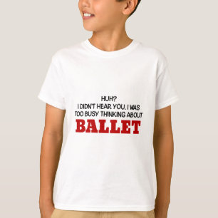 Te bezonnen denken over ballet t-shirt
