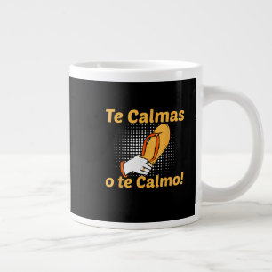 Te Calmas O Te Calmo Spaanse Moeder Mexicaans Grap Grote Koffiekop