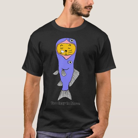 Te comfortabel om te bewegen t-shirt (Voorkant)