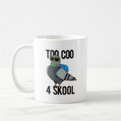 Te Coo 4 Skool Funny Cool Pigeon Pun Koffiemok (Links)