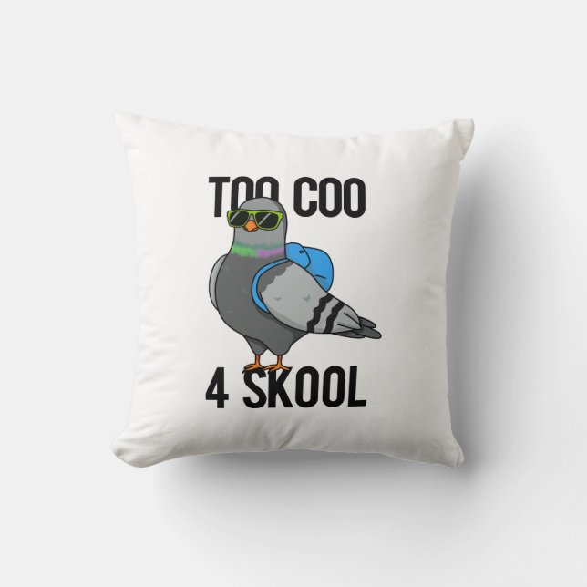 Te Coo 4 Skool Funny Cool Pigeon Pun Kussen (Voorkant)