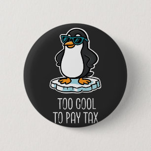 Te cool om belasting te betalen om anti-Trump te w Ronde Button 5,7 Cm
