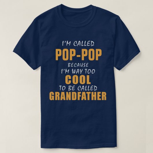 Te cool om grootvader te zijn t-shirt (Design voorkant)