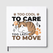 Te cool om te verzorgen, te lui om te bewegen - Re Gastenboek (Voorkant)