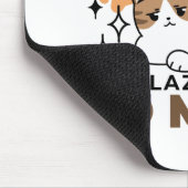 Te cool om te verzorgen, te lui om te bewegen - Re Muismat (Hoek)