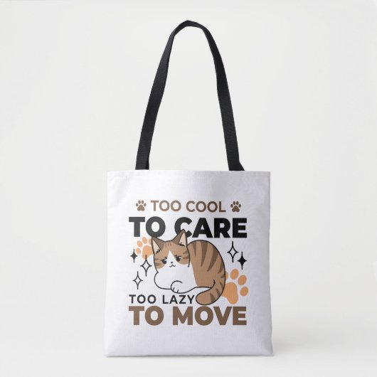 Te cool om te verzorgen, te lui om te bewegen - Re Tote Bag (Voorkant)