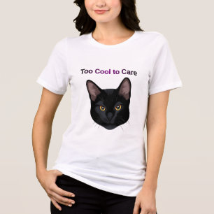 "Te cool om te verzorgen - Trendy Attitude Design" Tri-Blend Shirt