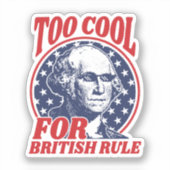 Te cool voor Britse regel Sticker (Voorkant)