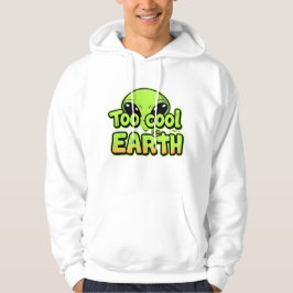 Te cool voor de aarde - Alien Hoodie