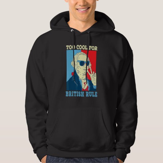 Te cool voor de Britse regering George Washington  Hoodie (Voorkant)