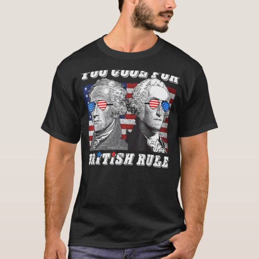 Te cool voor de Britse regering George Washington  T-shirt (Voorkant)