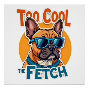 Te Cool voor Fetch Franse Bulldog Vintage Zonnebri Perfect Poster