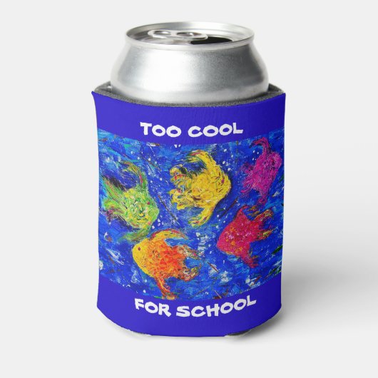 Te cool voor School Can Koozie (Blikje Achterkant)