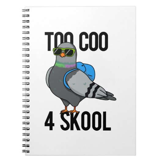 Te Cool Voor School Grappige Koele Duif Punt Notitieboek (Voorkant)