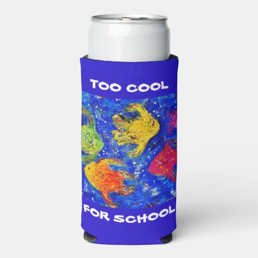 Te Cool voor School Slim Can Koozie (Seltzer Voorkant)