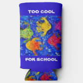Te Cool voor School Slim Can Koozie (Voorkant)