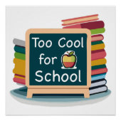 Te cool voor school Terug naar school student Perfect Poster (Voorkant)
