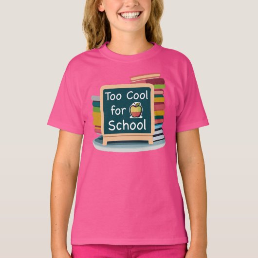 Te cool voor school Terug naar school student T-shirt (Voorkant)