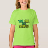 Te cool voor T-shirt op school (Voorkant)