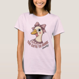 Te Cute om te Toeteren Gans T-shirt, Cadeau voor B T-shirt
