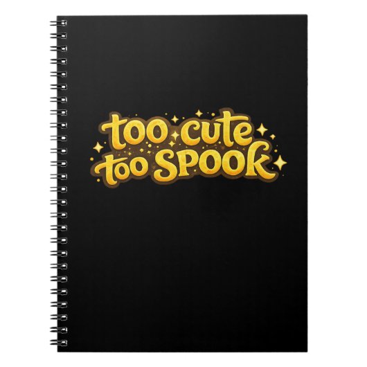 Te Cute Te Spook Halloween Notitieboek Journal Fun (Voorkant)