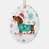 Te Cute voor de Stoute Lijst Dachshund Ornament (Rechts)