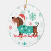 Te Cute voor de Stoute Lijst Dachshund Ornament (Links)
